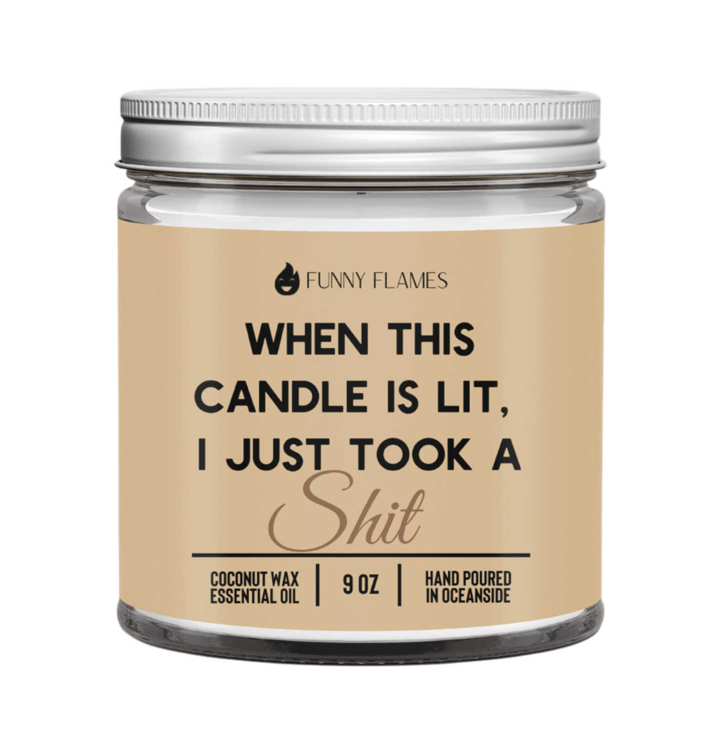 Funny Flames When This Candle Is Lit, I Just Took A Sh*t -Bathroom Candle