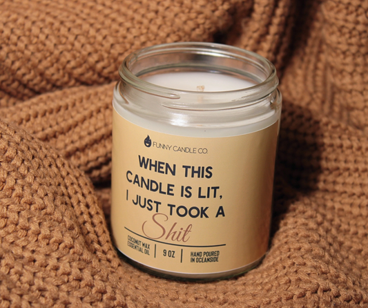 Funny Flames When This Candle Is Lit, I Just Took A Sh*t -Bathroom Candle